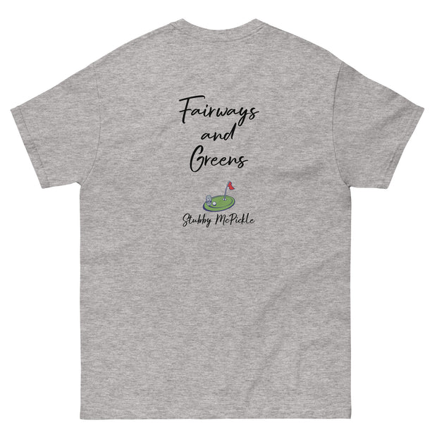 Stubby McPickle "Fairways and Greens" t-shirt