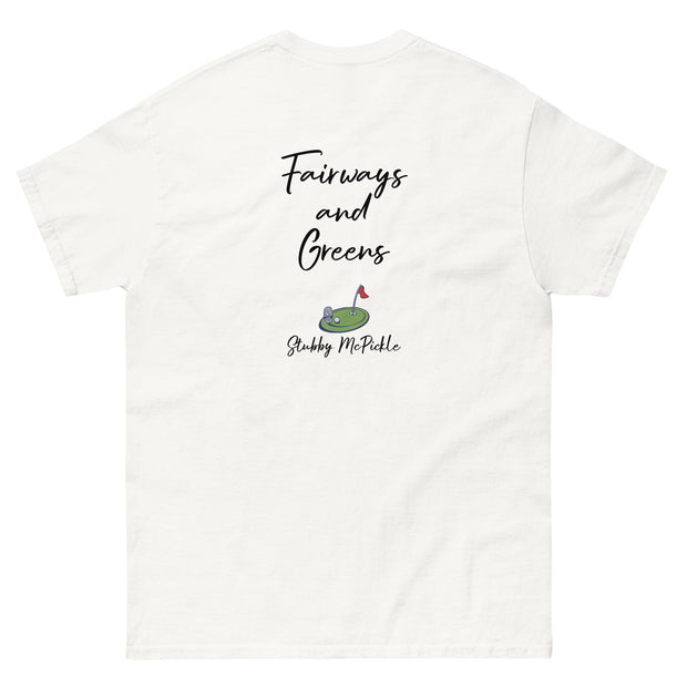 Stubby McPickle "Fairways and Greens" t-shirt